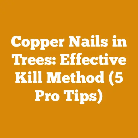Copper Nails in Trees: Effective Kill Method (5 Pro Tips)