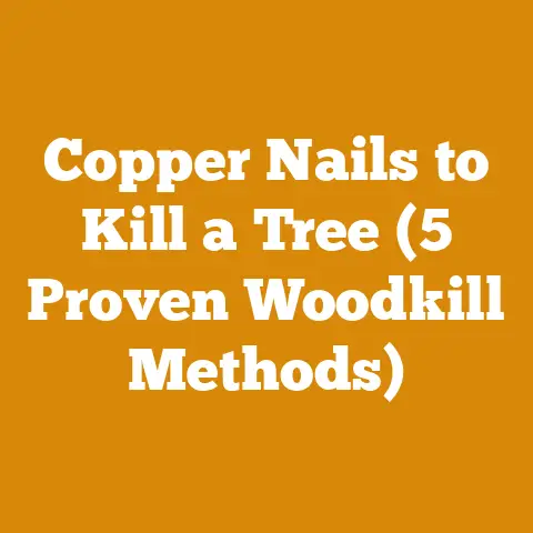 Copper Nails to Kill a Tree (5 Proven Woodkill Methods)