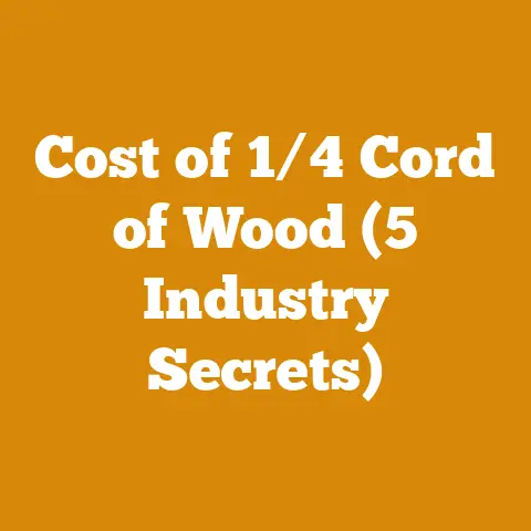 Cost of 1/4 Cord of Wood (5 Industry Secrets)