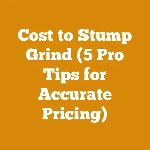 Cost to Stump Grind (5 Pro Tips for Accurate Pricing)