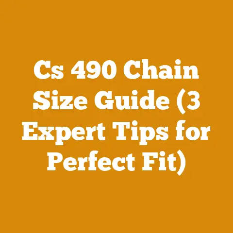 Cs 490 Chain Size Guide (3 Expert Tips for Perfect Fit)