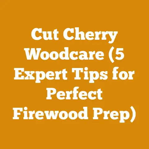 Cut Cherry Woodcare (5 Expert Tips for Perfect Firewood Prep)