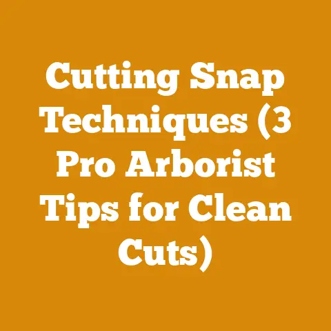 Cutting Snap Techniques (3 Pro Arborist Tips for Clean Cuts)