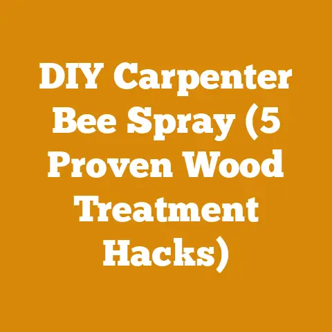 DIY Carpenter Bee Spray (5 Proven Wood Treatment Hacks)