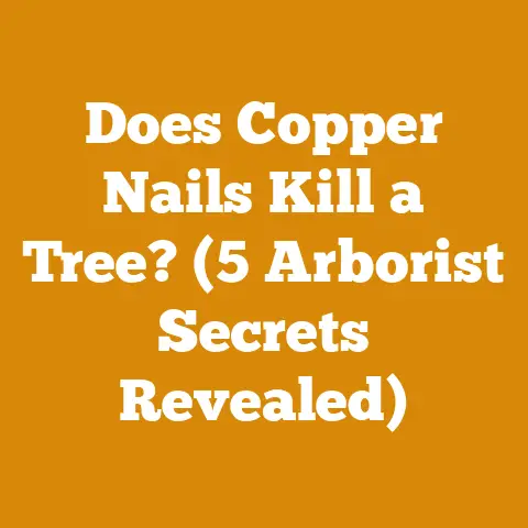 Does Copper Nails Kill a Tree? (5 Arborist Secrets Revealed)