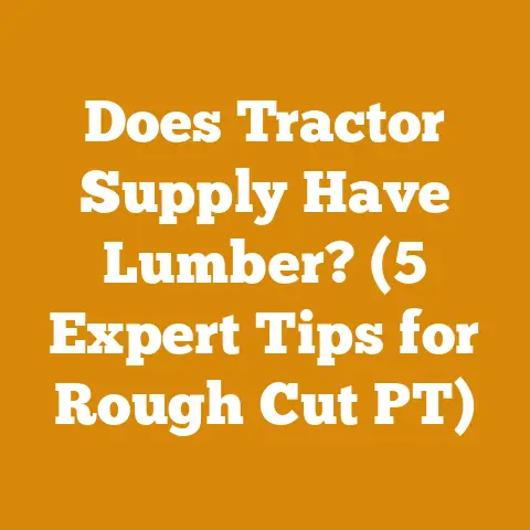 Does Tractor Supply Have Lumber? (5 Expert Tips for Rough Cut PT)