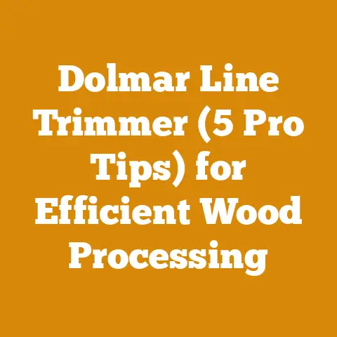 Dolmar Line Trimmer (5 Pro Tips) for Efficient Wood Processing
