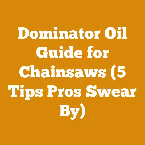Dominator Oil Guide for Chainsaws (5 Tips Pros Swear By)