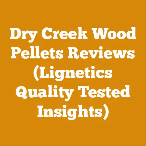 Dry Creek Wood Pellets Reviews (Lignetics Quality Tested Insights)