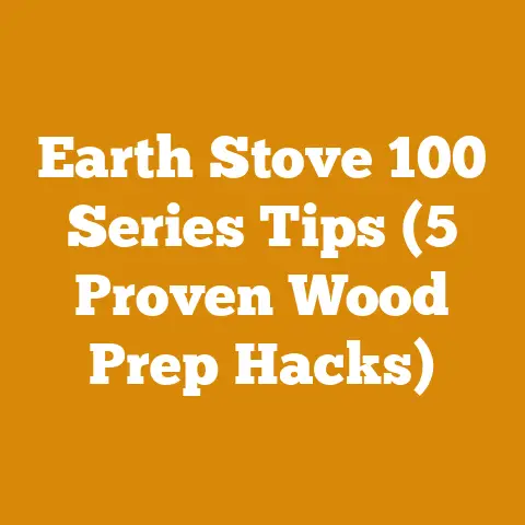 Earth Stove 100 Series Tips (5 Proven Wood Prep Hacks)