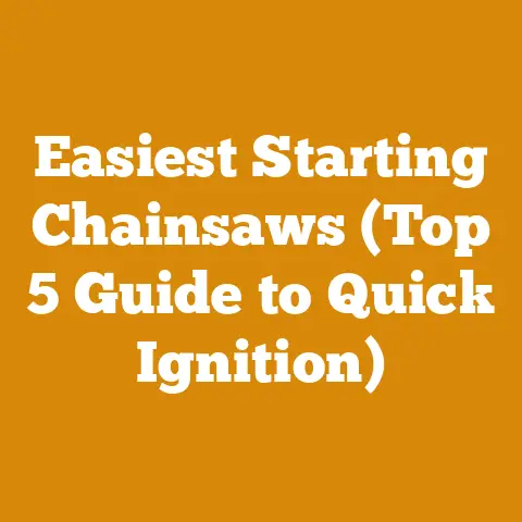 Easiest Starting Chainsaws (Top 5 Guide to Quick Ignition)