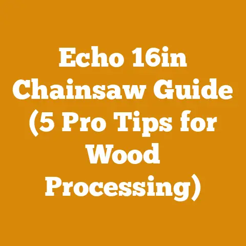 Echo 16in Chainsaw Guide (5 Pro Tips for Wood Processing)