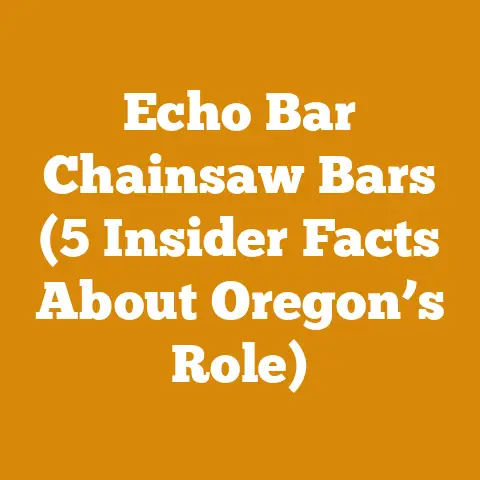 Echo Bar Chainsaw Bars (5 Insider Facts About Oregon’s Role)