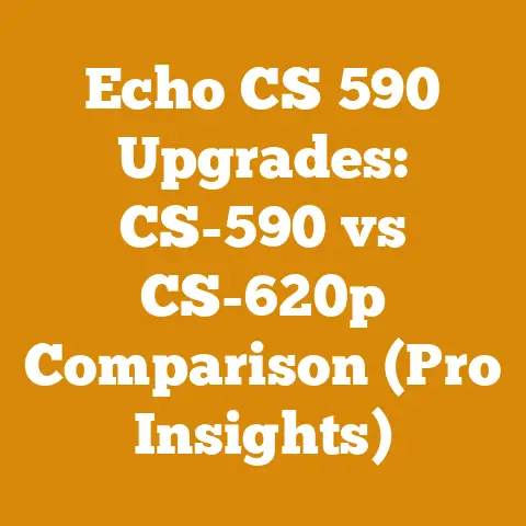 Echo CS 590 Upgrades: CS-590 vs CS-620p Comparison (Pro Insights)