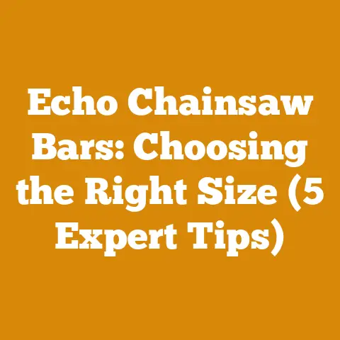 Echo Chainsaw Bars: Choosing the Right Size (5 Expert Tips)