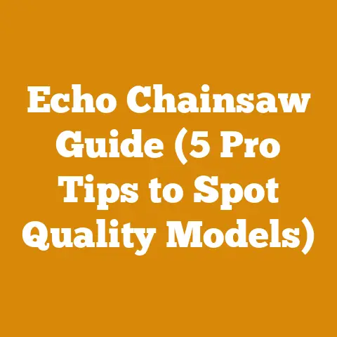 Echo Chainsaw Guide (5 Pro Tips to Spot Quality Models)