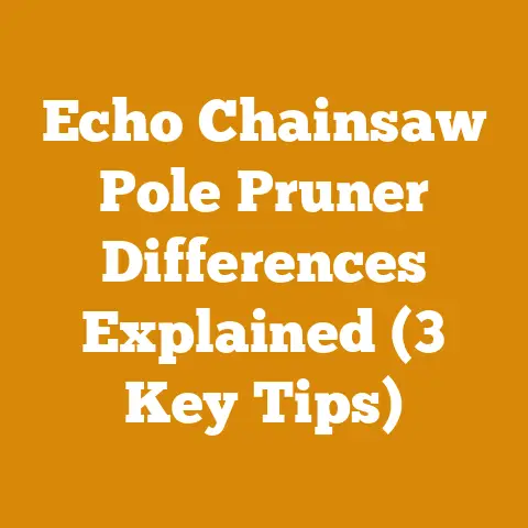 Echo Chainsaw Pole Pruner Differences Explained (3 Key Tips)