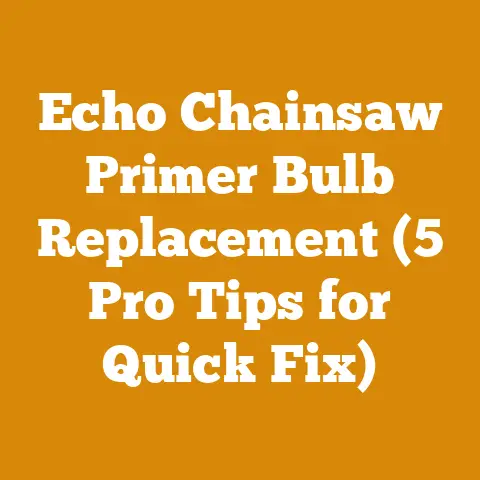Echo Chainsaw Primer Bulb Replacement (5 Pro Tips for Quick Fix)