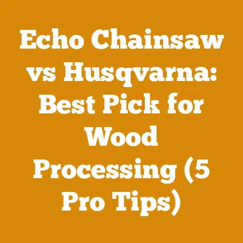Echo Chainsaw vs Husqvarna: Best Pick for Wood Processing (5 Pro Tips)