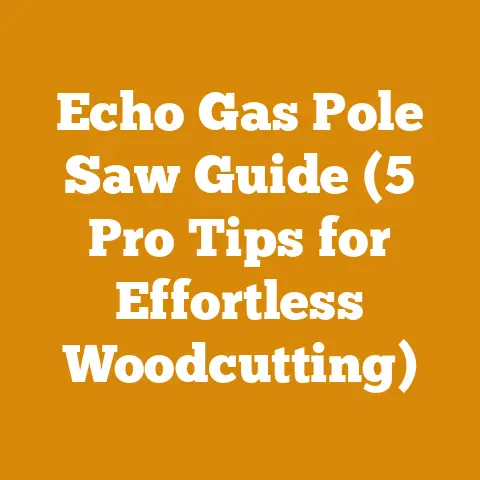 Echo Gas Pole Saw Guide (5 Pro Tips for Effortless Woodcutting)