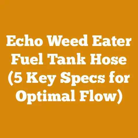 Echo Weed Eater Fuel Tank Hose (5 Key Specs for Optimal Flow)
