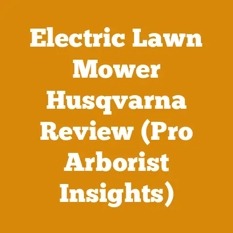 Electric Lawn Mower Husqvarna Review (Pro Arborist Insights)