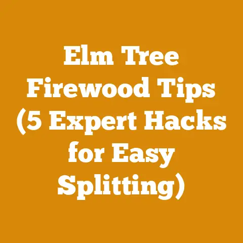 Elm Tree Firewood Tips (5 Expert Hacks for Easy Splitting)