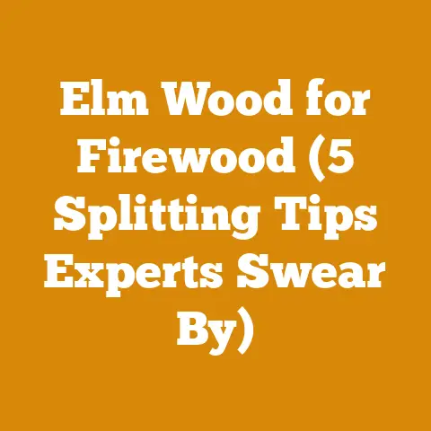 Elm Wood for Firewood (5 Splitting Tips Experts Swear By)