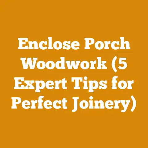 Enclose Porch Woodwork (5 Expert Tips for Perfect Joinery)