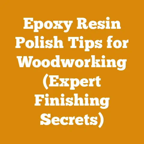 Epoxy Resin Polish Tips for Woodworking (Expert Finishing Secrets)