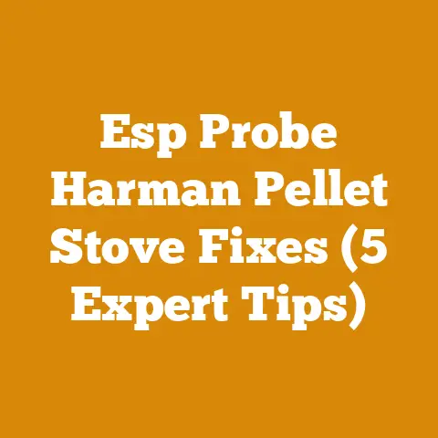 Esp Probe Harman Pellet Stove Fixes (5 Expert Tips)