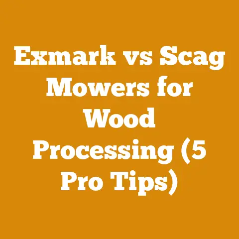 Exmark vs Scag Mowers for Wood Processing (5 Pro Tips)