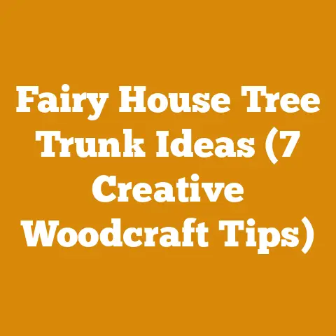 Fairy House Tree Trunk Ideas (7 Creative Woodcraft Tips)