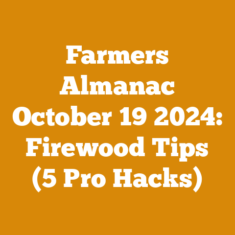 Farmers Almanac October 19 2024: Firewood Tips (5 Pro Hacks)
