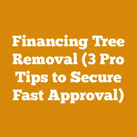 Financing Tree Removal (3 Pro Tips to Secure Fast Approval)