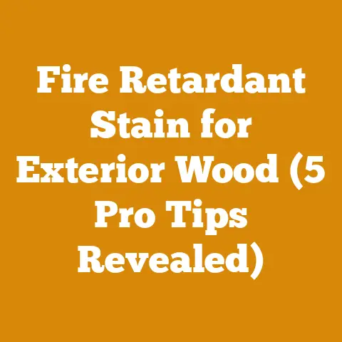 Fire Retardant Stain for Exterior Wood (5 Pro Tips Revealed)