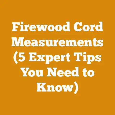 Firewood Cord Measurements (5 Expert Tips You Need to Know)