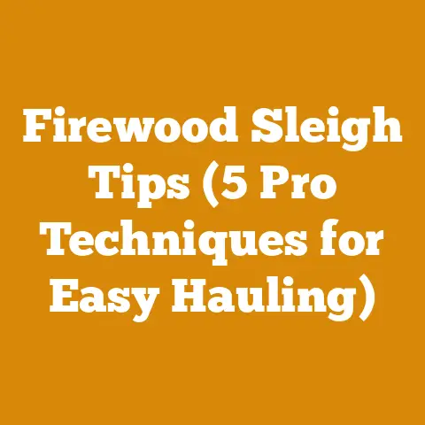 Firewood Sleigh Tips (5 Pro Techniques for Easy Hauling)