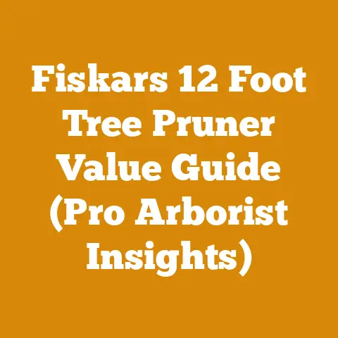 Fiskars 12 Foot Tree Pruner Value Guide (Pro Arborist Insights)