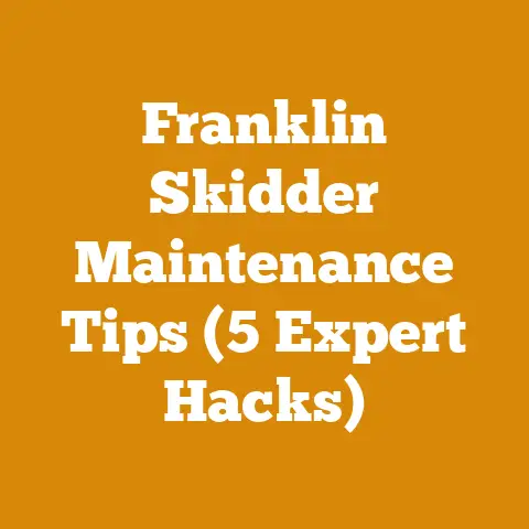 Franklin Skidder Maintenance Tips (5 Expert Hacks)