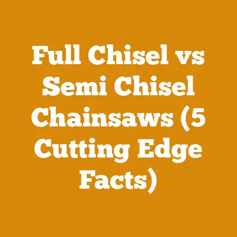 Full Chisel vs Semi Chisel Chainsaws (5 Cutting Edge Facts)