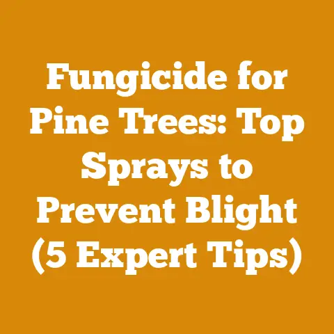 Fungicide for Pine Trees: Top Sprays to Prevent Blight (5 Expert Tips)