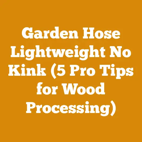 Garden Hose Lightweight No Kink (5 Pro Tips for Wood Processing)