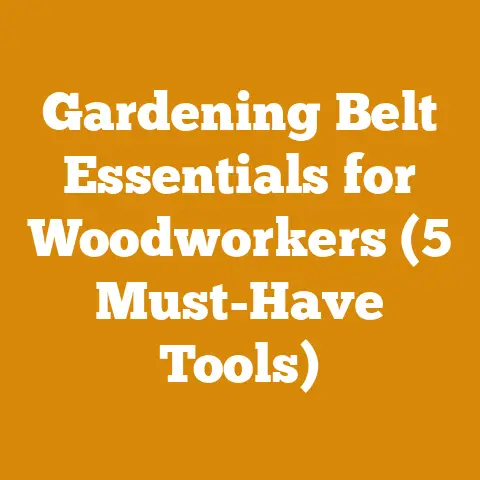 Gardening Belt Essentials for Woodworkers (5 Must-Have Tools)
