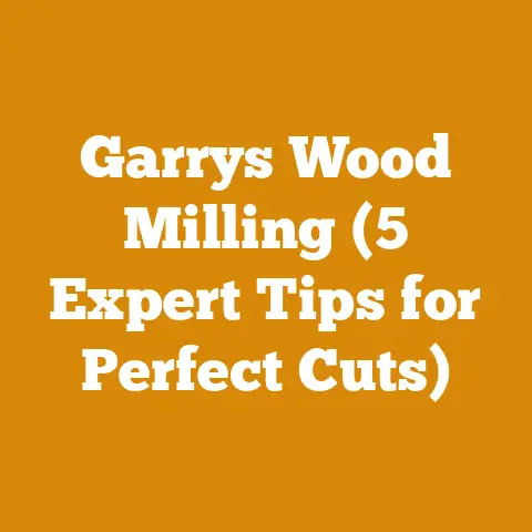 Garrys Wood Milling (5 Expert Tips for Perfect Cuts)