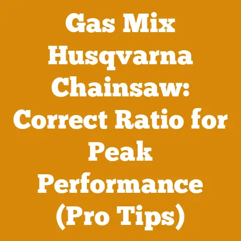 Gas Mix Husqvarna Chainsaw: Correct Ratio for Peak Performance (Pro Tips)
