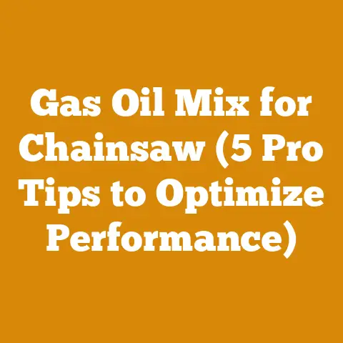 Gas Oil Mix for Chainsaw (5 Pro Tips to Optimize Performance)