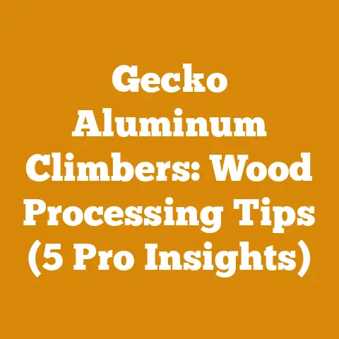Gecko Aluminum Climbers: Wood Processing Tips (5 Pro Insights)