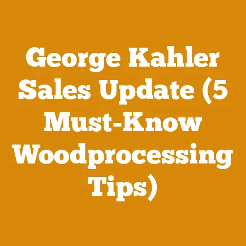 George Kahler Sales Update (5 Must-Know Woodprocessing Tips)