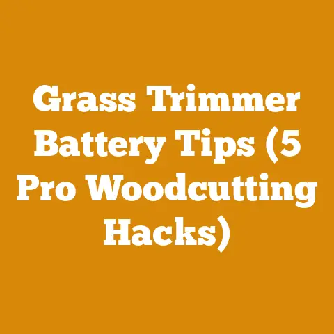 Grass Trimmer Battery Tips (5 Pro Woodcutting Hacks)